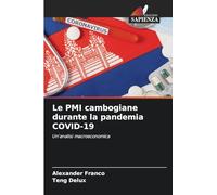 Le PMI cambogiane durante la pandemia COVID-19: Un'analisi macroeconomica
