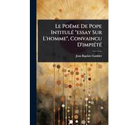 Le Poëme De Pope IntitulÃ(c) "essay Sur L'homme", Convaincu D'impiÃ(c)tÃ(c)
