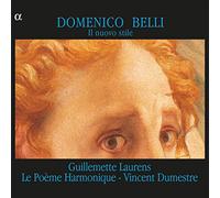 Le Poème Harmonique - Domenico Belli: In nuovo stile /Laurens · Le Poème Harmonique · Dumestre