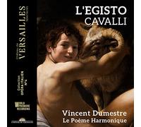 Le Poeme Harmonique; Vincent Dumestre - Cavalli: L'Egisto