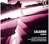 Le Poème Harmonique; Vincent Dumestre - Lalande: Tenebrae