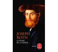 Le Poids de La Grace (Ldp Bibl Romans)