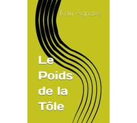 Le Poids de la Tôle