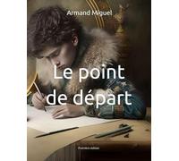 Le point de départ