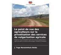 Le point de vue des agriculteurs sur la privatisation des services de vulgarisation agricole