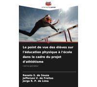 Le point de vue des élèves sur l'éducation physique à l'école dans le cadre du projet d'athlétisme: L'œil du spectateur: L'¿il du spectateur