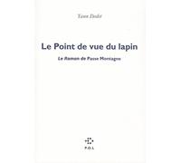 Le Point de vue du lapin: Le Roman de Passe Montagne
