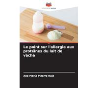 Le point sur l'allergie aux protéines du lait de vache