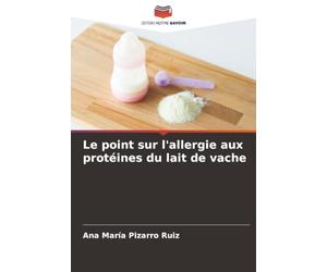 Le point sur l'allergie aux protéines du lait de vache