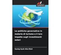 Le politiche governative in materia di turismo e il loro impatto sugli investimenti esteri