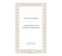 Le Polytheisme Grec a l'Epreuve d'Herodote: Considérations sur le polythéisme grec: 6 (Docet Omnia)