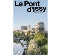 Le Pont d'Issy, la reconquête des bords de seine