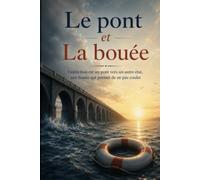 Le pont et la bouée: L'addiction est un pont vers un autre état, une bouée qui permet de ne pas couler