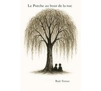 Le Porche au bout de la rue