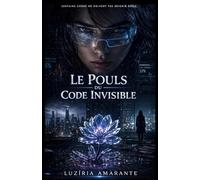 Le Pouls du code invisible