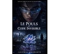 Le Pouls du code invisible