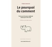 Le pourquoi du comment: Maladie invisible, errance médicale et reconstruction - Témoignage d'un homme de 46 ans - AOMI, AVC, infarctus