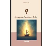 Le Pouvoir de 9 Jours de Prière: Guide Complet pour Débutants