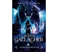 Le Pouvoir de la Vie (Les Gallagher)