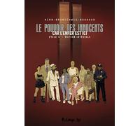 Le pouvoir des innocents, cycle II: Car l'enfer est ici-Édition intégrale