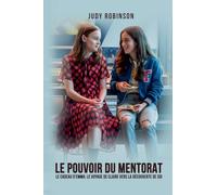 Le Pouvoir du Mentorat: Le Cadeau d'Emma: Le voyage de Claire vers la découverte de soi