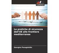 Le pratiche di sicurezza dell'UE alle frontiere mediterranee