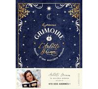 Le précieux grimoire d'Arlette Grimm: Manuel d'une sorcière moderne