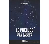 Le Prélude des loups - Livre I : En mon âme tapie: Tome 1, En mon âme tapie