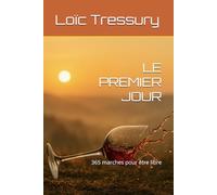 LE PREMIER JOUR: 365 marches pour être libre