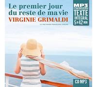 Le Premier Jour Du Reste De Ma Vie - Virginie Grimaldi
