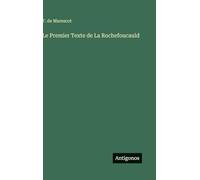 Le Premier Texte de La Rochefoucauld