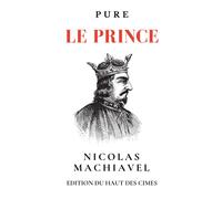 Le prince de Machiavel : édition originale