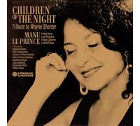 Le Prince,Manu - Children Of The Night: Tribute To Wayne Shorter