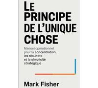 Le principe de l'unique chose (traduit)