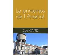 Le printemps de l'Arsenal