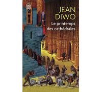 Le printemps des cathédrales (Romans historiques)