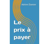 Le prix à payer