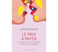 Le prix à payer: Ce que le couple hétéro coûte aux femmes