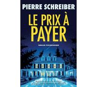 Le prix à payer: thriller psychologique (collection thrillers psychologiques)