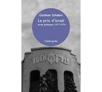 Le prix d'Israël : Ecrits politiques 1917-1974