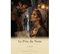 Le Prix du Nom: Tome I - La Ruelle