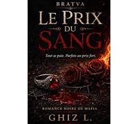 LE PRIX DU SANG: Tout se paie. Parfois au prix fort-Bratva Sokolov