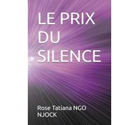 LE PRIX DU SILENCE