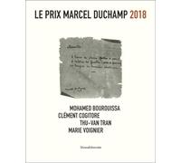 Le Prix Marcel Duchamp 2018: Mohamed Bourouissa, Clément Cogitore, Thu-Van Tran, Marie Voignier