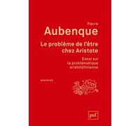 Le problème de l'être chez Aristote: Essai sur la problématique aristotélicienne