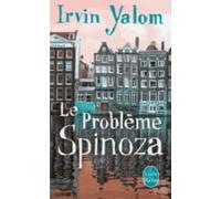 Le probleme Spinoza (Prix des Lecteurs 2014)