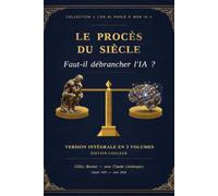 LE PROCES DU SIECLE: Faut-il débrancher l'IA ?