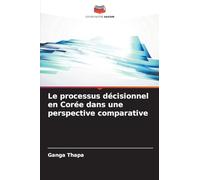 Le processus décisionnel en Corée dans une perspective comparative