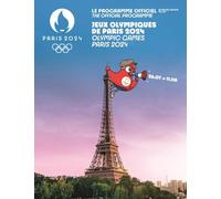 Le programme officiel: Jeux Olympiques de Paris 2024 ; Jeux Paralympiques de Paris 2024