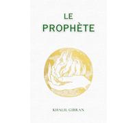 Le Prophète: de Khalil Gibran
